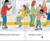 Wilf takes his dad ice skating.nnLesson taught by K.P. Palmer of MyEnglishCoach.TVnnEbook source:nnhttp://oxfordowl.co.uk/EBooks/The%20Ice%20Rink/index.html#nnMyenglishcoach.tv doesn not own this story and gives full credit and attribution to Oxford University Press.