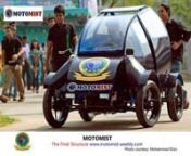 MOTOMIST is the first ever constructed vehicle by the students of Military Institute of Science and Technology(www.mist.ac.bd)in Bangladesh. It is a 4 wheeled 2 seated vehicle powered by 4 stroke one cylinder SI engine. It was built to compete in ECORUN BANGLADESH 2013 competition. nnThe Team members from MIST are Lt. Sadi Mohammad Raiyan, Lt. S. M. Mahiture Romman, Engg. Md. Faizul Abedin, Engg. Tanvir Ahmed,Al Amin and Imran Ahmed Antu.nnKnow about us at:www.motomist.weebly.comnnVideo Pl
