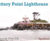 Battery Point LighthousenMailing Address:n577 H StreetnCrescent City, California 95531nTel.: 707-464-3089 or Main Museum 707-464-3922n nBattery Point Lighthouse and Museum are located at the foot of A Street in Crescent City, California. This is an active lighthouse that serves as a private aid to navigation. The Lighthouse was first lit with oil lamps on December 10, 1856. The Lighthouse is also an active residence with lighthouse keeper. The Lighthouse and its museum is open to the public for