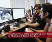Check out the new video from Brothers – A Tale of Two Sons, the highly anticipated new videogame from 505 Games in partnership with Starbreeze Studios and acclaimed film director Josef Fares. In this Developer Diary video, Swedish Director Josef Fares, takes us through this downloadable story driven adventure game.nnIn Brothers – A Tale of Two Sons players guide two brothers on an epic fairy tale journey from visionary Swedish film director Josef Fares and developer Starbreeze Studios. Gamer