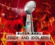 The pride and idolatry of