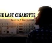 THE LAST CIGARETTE || SHORT FILM 2016 || DIRECTED BY MOURYA CHANDRA from sindhi film