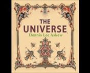 This is a digitally remastered version of this song from the first Universe album. This version is on the Best of the Universe album.nnThe Best of The Universe - Dennis Lee Askewn©Rock in the SkynnSong information and players at universemusic.usnMADE LOUD TO BE PLAYED LOUDnnBuy this and other songs at:nAmazon MP3 : http://tinyurl.com/AmazonMP3-universenGoogle Play : http://tinyurl.com/googleplay-universeniTunes : http://tinyurl.com/iTunes-universennhttp://universemusic.us/