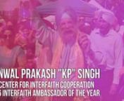 A short film created to honor Indianapolis&#39; KP Singh who was honored as the 2016 Interfaith Ambassador of the Year by the Center for Interfaith Cooperation