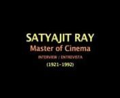 SATYAJIT RAY (1921-1992).nDirector de cine indio,uno de los grandes artistas del siglo XX por su estilo sutil, austero y lírico.nIndian filmmaker, widely regarded as one of the greatest filmmakers of the 20th century.nn“No haber visto el cine de Ray es como existir en este mundo sin haber visto el sol o la luna.”n