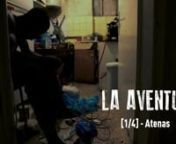 La Aventura [1 4] - Atenas from ue deutsch