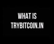 Try Bitcoin is an initiative to progress in the direction of Financial Inclusion. Emerging nations has a deep interest in crypto currencies from all financial sectors. One of the important factors to consider with this economic system, is it&#39;s large cash society that is also tech savvy with an immense drive to access and put to use latest technology like Bitcoin. At trybitcoin.in we pursue to fulfil the bitcoin needs to all sectors of society by allowing you to trade safely with cash or bank and