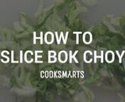 See how simple it is to slice bok choy. Enjoy them in soups, salads, slaws, and sautes for simple, healthy, delicious meals. nnVisit cooksmarts.com/empower to have free cooking resources sent to your inbox every week