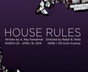 HOUSE RULES by A. Rey Pamatmat continues through April 16th at HERE in New York City.nTickets: bit.ly/1nLDI4Bn---nTwo brothers. Two sisters. One gay couple. One might-be lesbian. Three doctors. A nurse. A curmudgeonly father obsessed with Romanian tits.nnTwo Filipino families. One big bag of crazy. And a whole lot of games to pass the time.nnThis production is a part of SubletSeries@HERE: Co-op, HERE’s curated rental program, which provides artists with subsidized space and equipment, as well