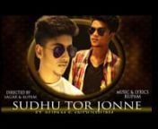 Sudhu Tor Jonne (teaser) ft. Rupam Swarnakar &amp; Endusubh hansda (Official Video).nfull Video comming Soon...