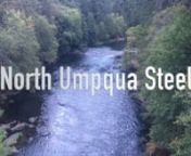 Highlights from our time on the North Umpqua River in Oregon.