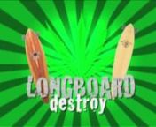 Funny video of me and my Bro having fun with long boards.nnThis video has no commercial ends and I don&#39;t own the rights for this sound track. Music: