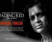 Fading Red is a short film of 40 mins duration produced by Crosscut Films. Its written.,directed and edited by Bharath MC. nnLog Line : A conservative Indian family deals with the aftermath of rape of its daughter and the possibility of her marriage being called off.nnSynopsis : On a fateful night, while returning from an office party, Shalini, a software company employee, is mugged and mercilessly raped on the street. With only a month leading upto her wedding, this incident puts her relationsh