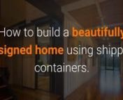 Container Home Tips----A Guide on how to build your very own Shipping Container Homen