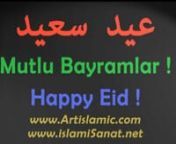 (ENGLISH:) Eid Mubarak ! We made this video work for teaching or reminding our Muslim brothers/sisters the