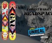 Whether its blank space, wide-open space, or outer space that Forest Bailey’s Headspace brings to you, you’re welcome. Get on Forest’s wavelengths and slide anything on the Head Space.nThis Asymetric jib focused twin board is a perfect ride for all abilities. Ride any Gateway Park For Free with the Headspace. nnnRead more at: http://www.gnu.com/snowboards/headspace/nnMusic - MaudettenSong -