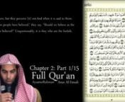Full Qur&#39;an 2nSurah Al-Baqarah (via. AyaaturRahman YouTube Channel)nnRecitation by:nn[00:13] Anas Al-Emadi v1-29 n[07:24] Abdullah Al-Matrood v30-59 n[17:05] Yassir Ad-Dosari v60-86 n[29:01] Ahmed Sa&#39;id Al-Omrani v87-101n[36:28] Sa&#39;ud Ash-Shuraim v102-123 n[42:41] Nasser Al-Qatami v124-134 n[47:46] Muhammad Al-Luhaidan v135-141n[50:26] Hatem Farid v142-151 n[55:08] Salman Al-Utaybi v152-165 n[1:00:41] Mishary Al-Afasy v166-188n[1:12:53] Mahir Al-Muaiqly v189-210 n[1:19:55] Idris Abkar v211-232 n