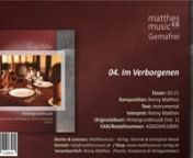 •Titel: Im Verborgenenn•Interpret: Ronny Matthes (Pianist)n•Komponist: Ronny Matthesn•Laufzeit: 02:21n•Album: Hintergrundmusik - Gemafreie Musik zur Beschallung von Hotels &amp; Restaurants (Vol. 1) n•Verlag: Matthesmusic - Verlag, Vertrieb &amp; Gemafreie Musik (Inh. Ronny Matthes)nn[Das komplette Album - erhältlich als CD, Download oder Stream bei:]nn•Spotify (Stream): https://open.spotify.com/album/3Ylkr1ap9pGLw76yitPZYLn•Matthesmusic (CD / MP3): http://www.ma