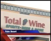 Jim Weiland, Area Vice President at Total Wine &amp; More discusses the retailer&#39;s new Palm Desert store, which will give customers what they deserve:service, selection and price.