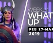 So long, FOMO! � We&#39;ve got you covered. Every week, we give you a rundown of events/conventions to attend, movies/shows to see, comics to read, video games to play, and more - so you can have a geeky weekend EVERY weekend! nnHere&#39;s what you&#39;ll see this time on our Weekly What&#39;s Up:nn+ Events, events, and more events! -- The first weekend of March is packed with events going on around the world. We give you a list of EVERY con going on this weekend, plus we highlight a few of our favorites. Thi