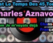 CHARLES AZNAVOUR ALBUM JE M&#39;VOYAIS DÉJÀ - COPPELIA OLIVInnCharles Aznavour- Ses Plus Grands Succès : N&#39;oubliez pas de vous abonner nyoutube.com/channel/UCQExs3i84tuY1uH_kpXzCOA/?sub_confirmation=1nnOu bien chez Olivi Music:nnyoutube.com/channel/UCkTFez391bhxp3lHGVqzeHAnnPour voir toutes nos Playlists(liste de lecture) Coppelia Olivi cliquer sur Playlists Créesnnyoutube.com/channel/UCQExs3i84tuY1uH_kpXzCOA/playlists?view=1nnJe m&#39;voyais déjàFor me formidableA tout jamaisPlus bleu que t