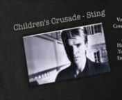 DISCLAIMER:nNo copyright infringement intended.nAll rights to the song belong to the original artist and their record company. I don&#39;t own this song.nnChildren&#39;s Crusade (1985) (from the album,