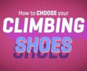 We all know that many factors come into play when choosing a climbing shoe. To help you choose the most appropriate model from our range, we have developed a three-episodes&#39; series that will explain you everything you need to know before getting your own La Sportiva climbing shoes.nAfter identifying your foot shape, the right size for you and the basic differences in climbing shoes&#39; construction, in this second episode we&#39;ll discover the differences among all the