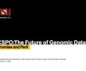 The Future of Genomic Data: Promise and PerilnnAbstract:When the idea of sequencing the human genome was independently proposed by three different scientists in 1985, the debate quickly focused on whether it was a fantasy or a real possibility.The completion of a reference genome in 2003 marked two transitions: one was to introduce an era of hyper-Moore&#39;s-Curve technological change, with DNA sequencing dropping in price and increasing in speed by 6 orders of magnitude in a decade.The secon