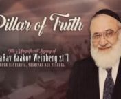 Visit www.TorahLegacy.com for details or to join as a project sponsor and help share the Rosh HaYeshiva&#39;s legacy with thousands!nnHaRav Yaakov Weinberg zt