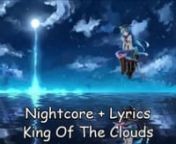 Hope you Guys like my Nightcore Video of this Song King Of The Clouds by Panic! At The Disco on this Channel! :)nPls Like and share it ♥nFollow if you haven&#39;t :)nnPic: https://www.desktophut.com/nnArtist: Panic! At The DisconSong: King Of The CloudsnOfficial Audio: https://www.youtube.com/watch?v=6i7hIUegbQsnnDownload &amp; Stream:nhttps://patd.lnk.to/kingoftheclouds // Pre-order Pray For The Wicked (out 6/22) https://patd.lnk.to/prayforthewickednnn♪ Panic! At The Disco ♪n● http://panica