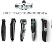 In this video, we review the top 7 best beard trimmers available on market.nnPanasonic ER-GB370K. nIt&#39;s an electric beard and hair trimmer that utilizes durable and ultra-sharp trimming blades to help you maximize your shave. The blades are precision honed down to a 45-degree angle which increases the performance of your trimmer and increasing the value of your shave.nnThis trimmer is able to be used both wet and dry so you can use it in the shower or while looking in the mirror. nnRemington PG6