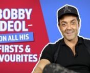 Bobby Deol is one of the most popular actors and will be seen in Race 3. In this video, the actor gives interesting answers about his firsts and favourites and also makes exciting revelations about his films.nnIf you like this video, stay tuned for more content like this!