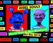 Rebel Souls ncurated by David Gryn &amp; Max ReinhardtnnMIRA at Art Rion27-30 SeptembernPreview 26 September nhttp://artrio.art.br/n nRebel Souls is the artists video and sound program for MIRA at Art Rio, curated by David Gryn, Daata Editions with sonic accompaniment from Max Reinhardt, musician, DJ and presenter of BBC Radio 3&#39;s Late Junction. nnRebel Souls used as its artwork selection inspiration - artworks, sounds and ideas that emanated from the rebellious and radical zones of the 1970&#39;s -