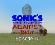 WARNING: Contains Strong LanguagenThis is the final episode of my miniseries. After losing the battle, a big comeback arrives to save our heroes.nSonic the Hedgehog and others is property of (c) SEGA