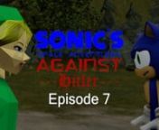 WARNING: Contains Strong LanguagenIn this episode, Sonic gets infected by a curse and lands on a medieval planet.nSonic the Hedgehog and others is property of (c) SEGA