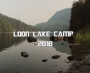 Check out our camp video from this summer&#39;s Loon Lake Camp