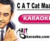 Payments through EasyPaisa, PayPal, 2CO, Credit/ Debit cardsnProfessional Quality Karaoke Tracks (Pakistani, Bollywood, Bangla, Custom)nnSong Title – C A T Cat Mane BillinMovie/ Album – Dilli Ka ThugnSinger(s) – Kishore KumarnLyrics – Majrooh SultanpurinMusic Director – RavinYear of Release – 1958nMovie Cast – Kishore Kumar, NutannKaraoke Format – Video Karaoke LyricsnKaraoke Duration: 3:38