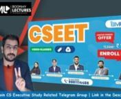get CS Executive online classes. Refer to our videos anytime and get clarity on all concepts! Ace your exams with our CS coaching. Know about the basics of the course, test series, quizzes and more…nnBuy CS ETT video lectures only at Rs.999 https://bookmylectures.com/cseet-video-lectures/