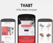 Download Thabt - HTML Mobile Template - https://1.envato.market/c/1299170/475676/4415?u=https://themeforest.net/item/thabt-html-mobile-template/22860340?s_rank=22?ref=motionstop nn Thabt – HTML Mobile Template be made design with soft, silky and meeting a good overlay design. supports creative home, store, blog, news, portfolio, and many other page. polished with an interesting color combination. This template modern design, clean design, clean code and easy to customize, easy to cange color a