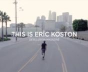 Desillusion magazine, supported by Nike are proud to present their latest video “This is Eric Koston”, a video portrait that pays tribute to the Legendary street skateboarder, Eric Koston.nAs one traces the evolution of modern street skating from its earliest foundation to the unbelievable heights to which it has risen, Eric Koston has served as a constant innovator each step of the way. Since turning pro in 1992, Eric Koston has remained unfadeable in a cut-throat contest capacity as well a