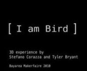 [ I am Bird ] by Stefano Corazza and Tyler Bryant.nnThe 3D experience is built upon:na time-of-flight camera + markerless motion tracking + real-time retargeting + 3D rendering (polarized glasses) all integrated in a 3D game engine. nnThis is like Microsoft&#39;s project natal but running on PC and Unity, and 6 month earlier than Microsoft release date ;-)nnA Canesta camera and Omek&#39;s real-time markerless tracker have been used and integrated in Unity3d. nStefano is CTO @ Mixamo.com, online 3D anima
