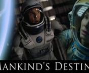 Mankind’s Destiny is a mash-up/homage to space exploration and science-fiction films set in space. The combination of historical space conquest events with sci-fi cinema may seem unusual due to the differences between fiction and reality. However, an increasing number of sci-fi movies opt for technical realism close to actual current and future space conquest accomplishments. The selection was made based on the movies&#39; visuals and impact. Space opera-style films (such as Star Wars) were partly