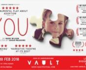 Longsight Theatre presents...nnYOU by Mark WilsonnnVault Festivaln14-18 February 2018n19:45 (Sun Matinee 16:45)nnBOOK AT: https://vaultfestival.com/whats-on/you/nnLongsight Theatre presents multi-award winning YOU by Mark Wilson at VAULT Festival, 14 - 18 February 2018.nnKathleen sits anxiously waiting for the arrival of a man whom she had given up for adoption thirty years before and who has now traced her. Years spent insulating herself from the pain of separation and loss fall away as she beg