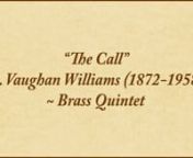 “The Call” is the fourth of Five Mystical Songs, a setting of four poems by Welsh-born English poet and Anglican priest George Herbert (1593–1633) to music by English composer Ralph Vaughan Williams (1872–1958). It is also known as “Come, My Way, My Truth, My Life” from its publication as such in numerous hymnals.nnWritten by Vaughan Williams between 1906 and 1911, the Five Mystical Songs were set for baritone (voice) soloist with several choices of accompaniment: piano; piano and st