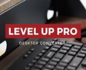 LUXOR - Level Up Pro Desktop Converter from luxor level