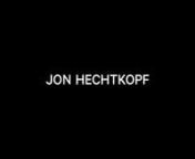 DIRECTED, FILMED, AND EDITED BY JON HECHTKOPF