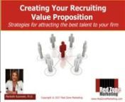 If you are interested in hiring employees, recruiting advisors, or developing a succession plan for your firm, join Maribeth Kuzmeski, PhD, President of Red Zone Marketing, as she shares how to attract the right internal team for your firm.nnWe know that a value proposition is important when attracting prospects. But perhaps just as important for the longevity and profitability of a business is a value proposition that attracts the right people who become the face and engine of your firm.nnDo yo