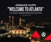 Welcome to AtlantaJermaine Dupri X Atlanta Falcons from jermaine dupri welcome to atlanta remix