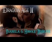 *SPOILER ALERT* If you don&#39;t wanna spoil your Hawke&#39;s romantic experience with Isabela, don&#39;t watch!nnIf you liked this tribute that I made, please share it on your Facebook or Twitter, give it a like or a comment, and subscribe! :) youtube.com/user/ReinaDCDnIsabela&#39;s my most favorite companion in DA2! I really love her personality &amp; her awesome bawdy jokes (especially her innuendo-packed banter with Varric). Was inspired to make a romance tribute for her with Hawke.:)nn-------------------