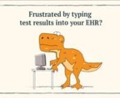 Typing in-house lab results (like UAs, HbA1c, CBC) into your EHR and huge laboratory information system (LIS) costs are extinct!